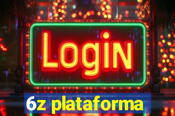 6z plataforma