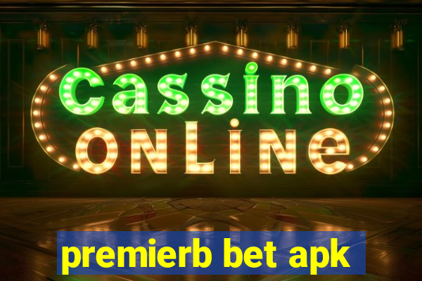 premierb bet apk