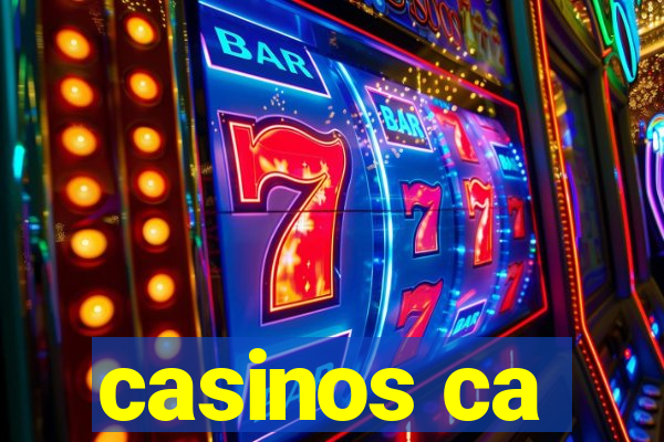 casinos ca