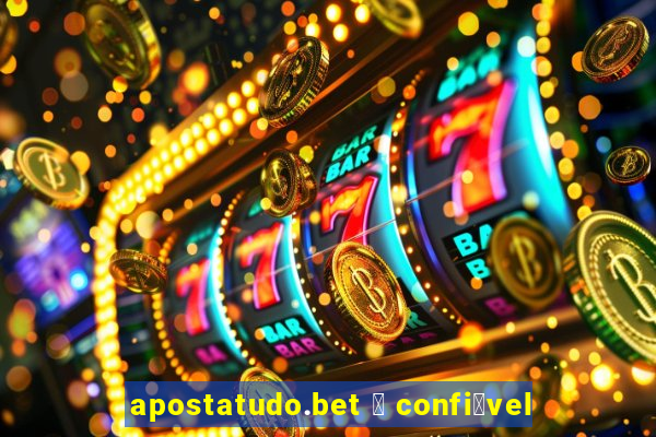 apostatudo.bet 茅 confi谩vel