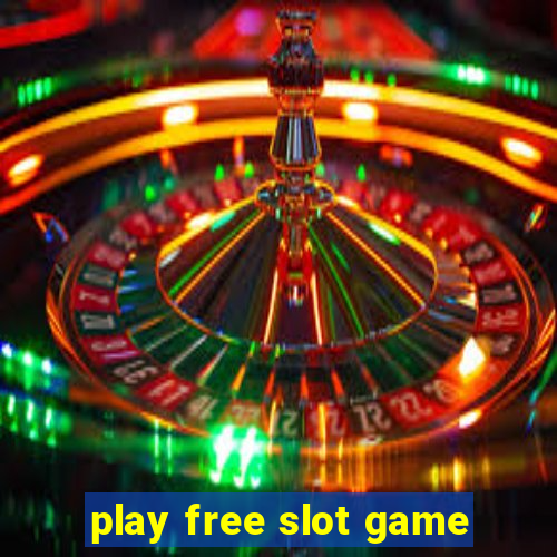 play free slot game