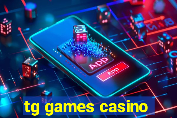 tg games casino