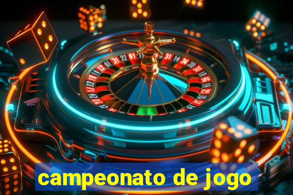 campeonato de jogo