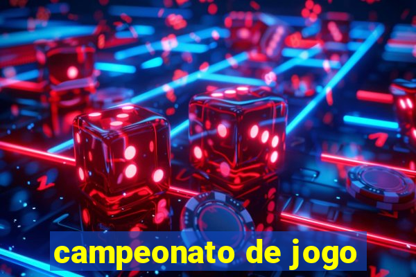 campeonato de jogo