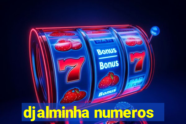 djalminha numeros