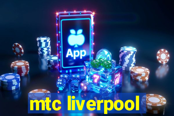 mtc liverpool