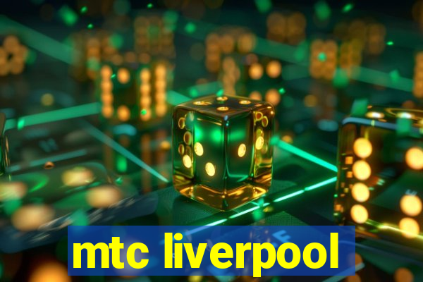 mtc liverpool