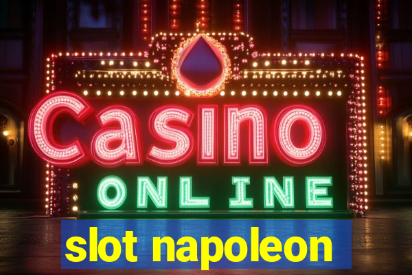 slot napoleon