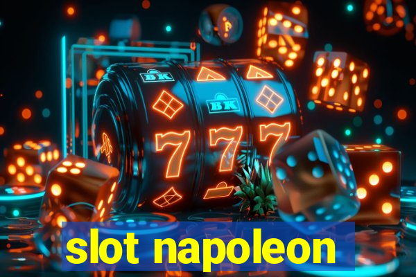 slot napoleon