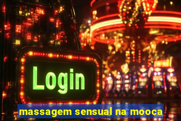 massagem sensual na mooca