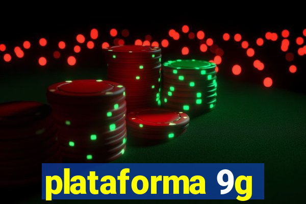 plataforma 9g