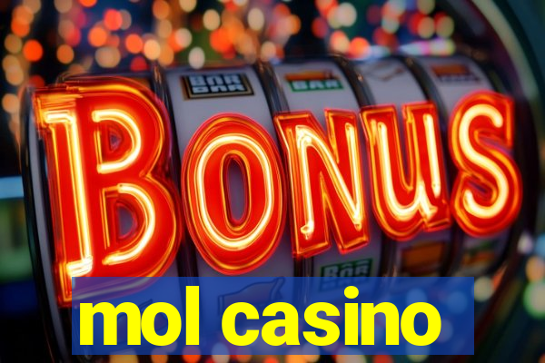 mol casino