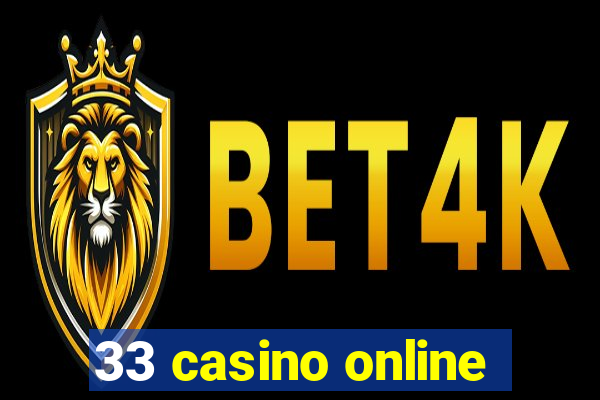 33 casino online