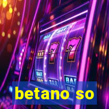 betano so