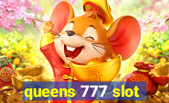 queens 777 slot