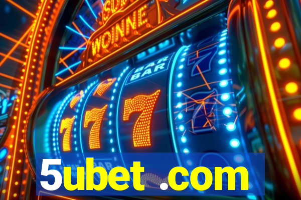 5ubet .com