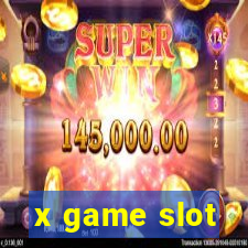 x game slot