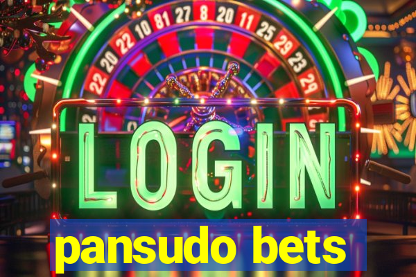 pansudo bets