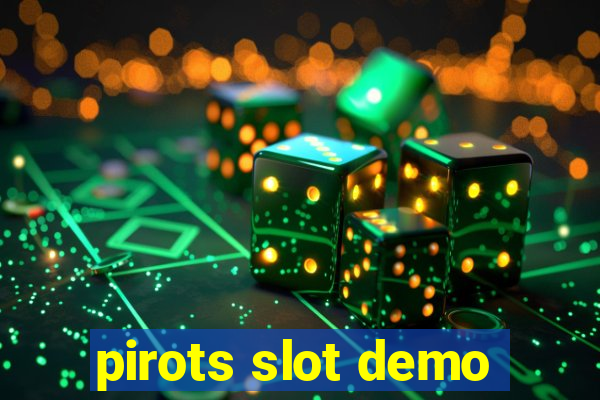 pirots slot demo