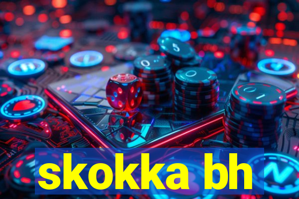 skokka bh