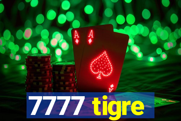 7777 tigre