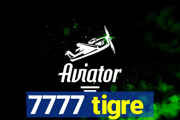 7777 tigre