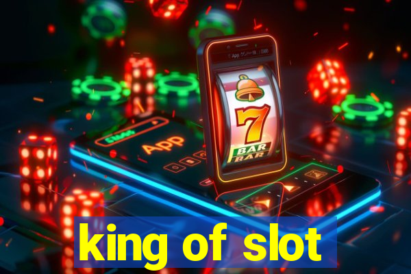 king of slot