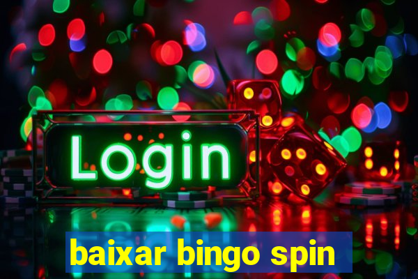 baixar bingo spin