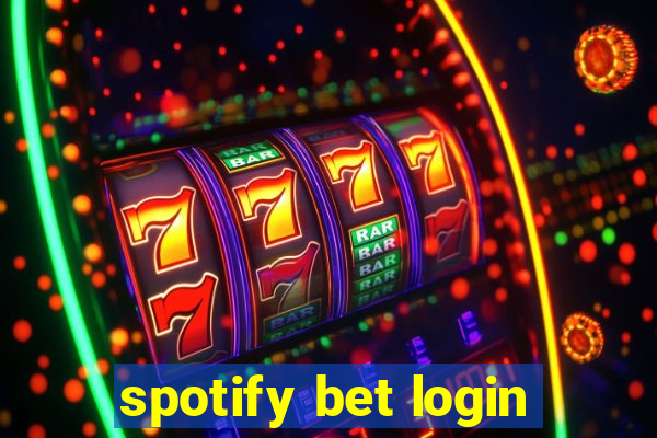 spotify bet login