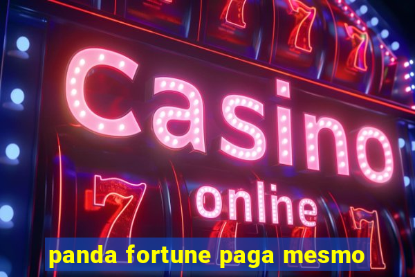 panda fortune paga mesmo