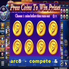 arc8 - compete & win rewards