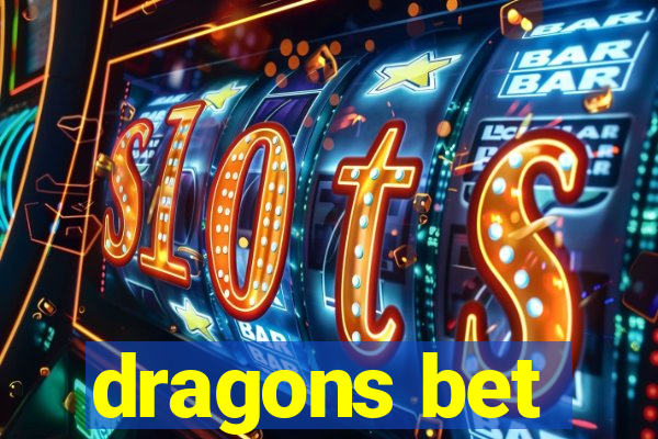 dragons bet