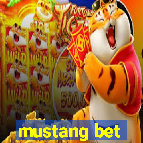 mustang bet