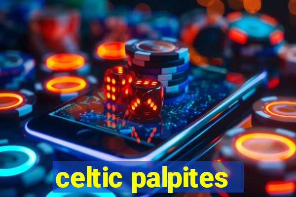 celtic palpites