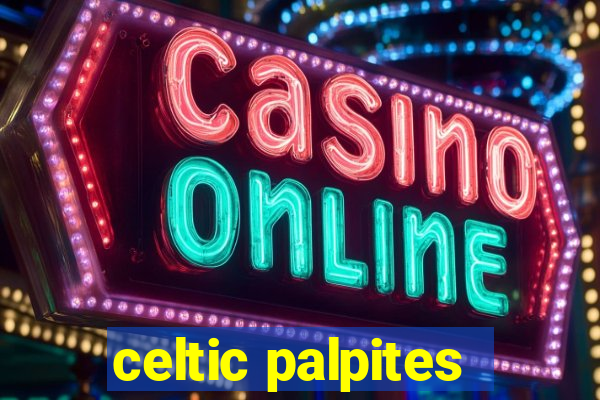 celtic palpites