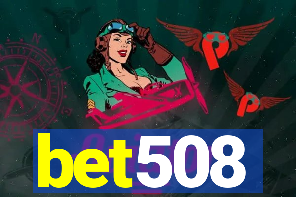 bet508