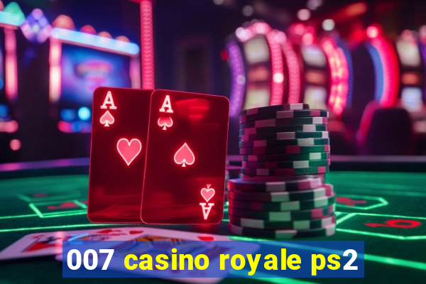 007 casino royale ps2