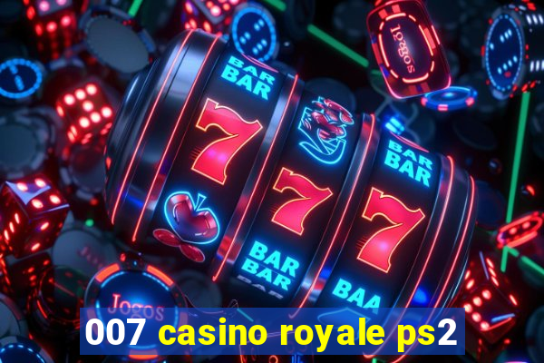 007 casino royale ps2