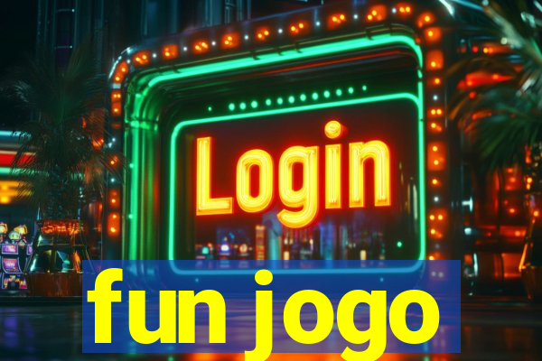 fun jogo