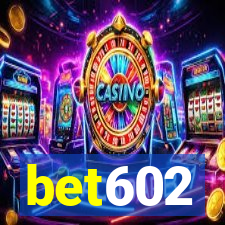 bet602