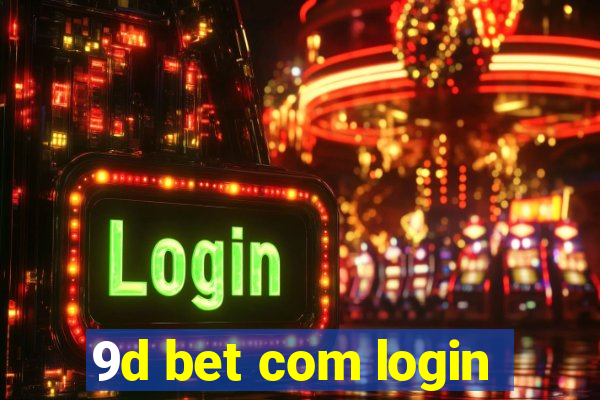 9d bet com login