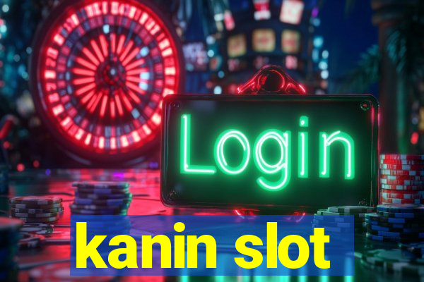 kanin slot