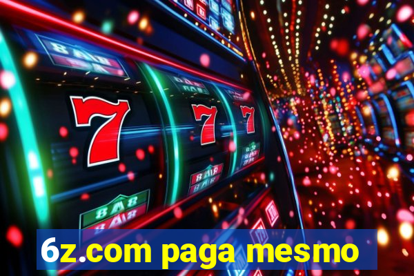 6z.com paga mesmo