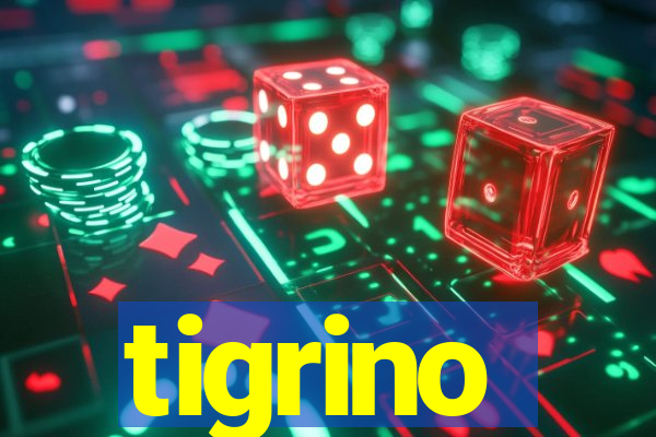 tigrino