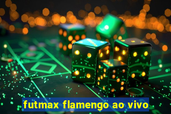 futmax flamengo ao vivo