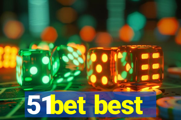 51bet best