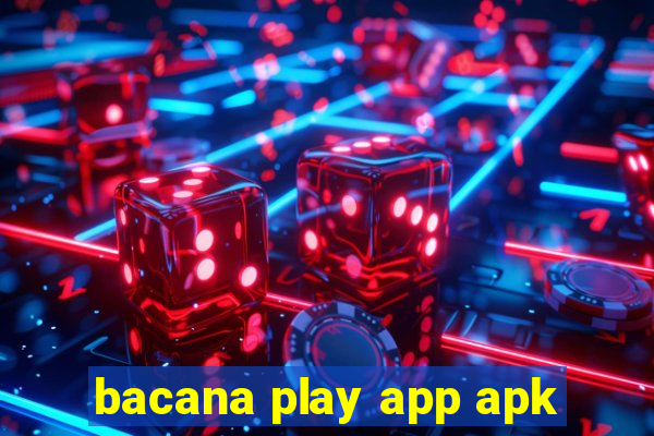 bacana play app apk