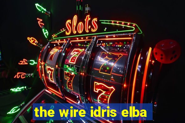 the wire idris elba