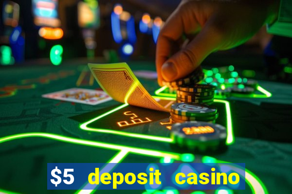 $5 deposit casino nz 2019