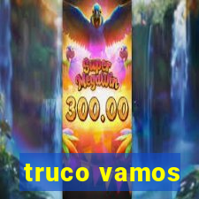 truco vamos